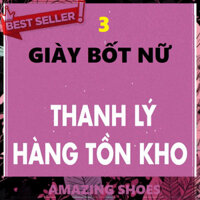 AMAZING SHOES ⭐ ( XẢ KHO LẺ SIZE - số 3 ) Giày bốt nữ boot mới đẹp còn ít lẻ size các mã ,hàng tồn xả hàng nhanh - GIÁ S