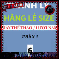 AMAZING SHOES ⭐ NGHỈ BÁN ( THANH LÝ HÀNG LẺ SIZE - số 6 ) Giày thể thao sneaker , giày lười slipon NAM mới đẹp còn ít lẻ