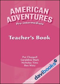 American Adventures Pre-Intermediate Teacher's Book (9780194527149)