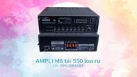 Ampli nhà yến Milotech M8 - Tải 550 loa ru