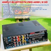 Amply Bluetooth giá rẻ 405D - Âm Ly Karaoke 8 Sò, 2 Tụ Nguồn Lớn Đánh Được Cặp Loa 2 Tấc, 3 Tấc