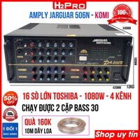 Amply Jarguar 506N KOMI H2Pro 16 sò lớn Toshiba-1080W-4 đường tiếng-linh kiện Hàn Quốc tặng 10m dây loa 160K