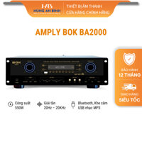 Amply Karaoke BOK BA-2000 12 Sò Toshiba Công Suất Lên Đến 550W  Vượt Trội Dễ Dàng Phối Ghép