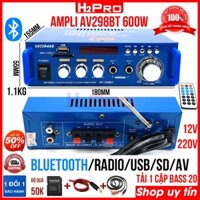Amply mini 12V-220V Bluetooth H2PRO AV298BT 600W Radio-USB-Thẻ nhớ-Karaoke, ampli mini công suất lớn giá rẻ tải 1 cặp bass 20 (tặng đọc thẻ nhớ, jack acquy, dây av giá 50K)