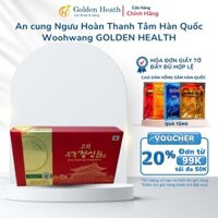 An cung Ngưu Hoàn Thanh Tâm Hàn Quốc Woohwang GOLDEN HEALTH ổn định huyết áp chống đôt quỵ tai biến bổ máu - Hộp 10 viên