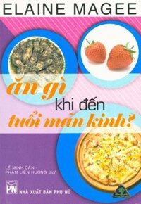 Ăn Gì Khi Đến Tuổi Mãn Kinh