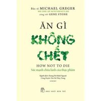 Ăn Gì Không Chết Tái Bản 2022  - Bản Quyền