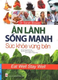 Ăn Lành Sống Mạnh - Sức Khỏe Vững Bền