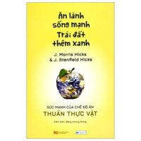 Ăn Lành Sống Mạnh - Trái Đất Thêm Xanh