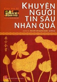 An Sĩ Toàn Thư - Khuyên Người Tin Sâu Nhân Quả Quyển Hạ