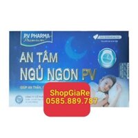 An Tâm Ngủ Ngon PV dưỡng tâm an thần, tạo giấc ngủ sâu và giấc ngủ tự nhiên, tăng cường hoạt huyết dưỡng não