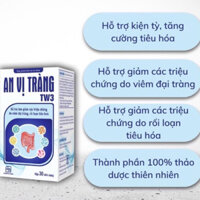 An vị tràng tw3 (người bị viem đại tràng cấp & mạn tính,rối loạn tiêu hoá:đau bụng,đầy bụng,tiêu chảy,đi ngoài nhiều lần