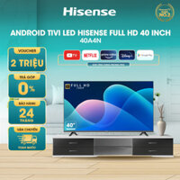 Android Tivi LED 40 inch Hisense 40A4N trợ lý ảo Google Voice Control, bảo hành chính hãng 2 năm ]