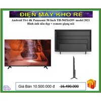 Android Tivi Panasonic 4K 50 inch TH-50JX620V model năm 2021 - Điện Máy Kho Rẻ