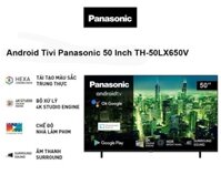Android Tivi Panasonic 50 Inch TH-50LX650V 2022 - THÁI LAN