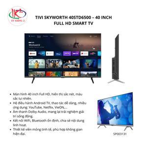 Android Tivi Skyworth HD 40 inch 40STD6500