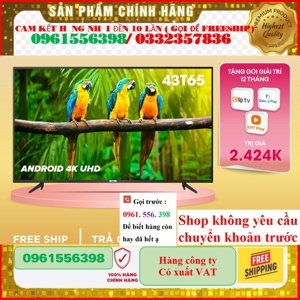 Android Tivi TCL 4K 43 inch 43T65