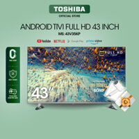 Android Tivi TOSHIBA 43 inch 43V35KP, Smart TV màn hình LED Full HD - Loa 24W - Miễn Phí Lắp Đặt