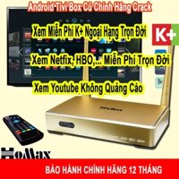 Android TV Box Crack Miễn Phí Xem Bóng Đá K+, 200 Kênh HBO, Thể Thao,...Bảo hành 12 tháng chính hãng