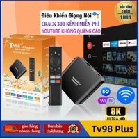 Android TV Box Tv98 Plus 8K Crack ATV 14 Voice Việt Nam 300 Kênh + Youtube Miễn phí trọn đời, Kết nối Bluetooth, Điều khiển bằng giọng nói