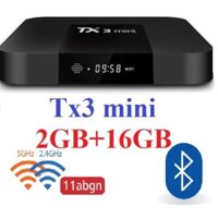 Android tv box Tx3mini bản FULL OPTION (2GB RAM + 16GB ROM + WIFI 2.4GHZ, 5GHX + BLUETOOH)