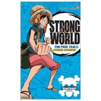 [Anime Comics] One Piece Film - Strong World - Tập 1