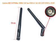 Anten RF315Mhz 3Dbi 11Cm SMA Cái AT-315-SMA-311F                                               Yêu thích