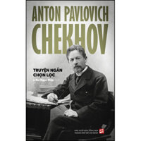 Anton Pavlovich Chekhov  Truyện ngắn chọn lọc