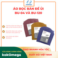 Áo Bọc Bàn Để Ủi kokOmega BU04 và BU120( KT: 35x100cm)