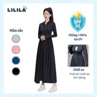 Áo chống nắng toàn thân nữ LILILA vải thun lạnh có chiết eo tôn dáng, váy chống nắng dáng dài chống tia UV >98%