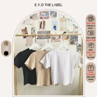 Áo croptop thun tay ngắn ôm body, form cổ tròn vải thun gân cotton co giãn tôn dáng 3 màu sắc dễ mix đồ E.Y.O THE LABEL