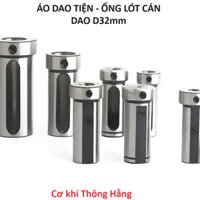 Áo dao kẹp máy tiện D32 lắp cán dao trụ từ 6mm-25mm