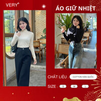 Áo giữ nhiệt cotton hàn quốc VERY+ , áo phông nữ BIGSIZE thời trang mặc tết cổ 3 phân