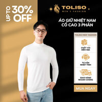 Áo Giữ Nhiệt Nam Cổ Cao 3 Phân, Áo Thun Tay Dài Siêu Ấm, Mềm Mịn, Không Nhăn, Không Xù | TOLISO