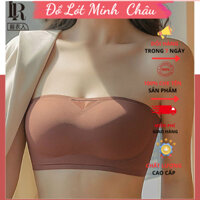 Áo Lót Không Dây Chống Tụt Nâng Ngực Áo Cup Ngực Áo Bra Quây Không Gọng, Áo Lót Quây