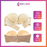 Áo lót không dây móc cài trước JOLY LADY nâng đẩy ngực chống trượt bản to che mỡ thừa tặng kèm dây vai - A030