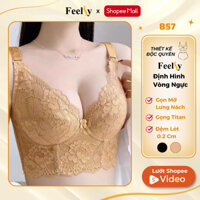 Áo Ngực 𝐅𝐞𝐞𝐥𝐬𝐲 Bra Định Hình Nâng Đảy Bản To Lót Mỏng Có Gọng Gọn Mỡ Lưng Nách B57
