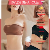 Áo ngực không dây CHỐNG TỤT nâng ngực, Áo lót không dây, Áo lót quây nâng ngực chất su đúc, Áo bra không dây CAO CẤP