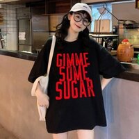 Áo Phông In Nam Đẹp Gimme Some Sugar DEMENEN FREESIZE Giá Xưởng 40 - 70kg TEX202111038