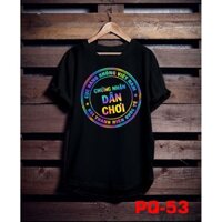 Áo phông phản quang bảy màu Chứng nhận dân chơi, áo thun nam nữ, quần kaki, quần nữ, sét bộ m�