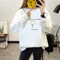 Áo Sweater Thun Nữ Tay Dài In deserve to be happy for you ATN2452 - J.A Shop