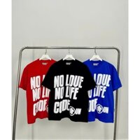 Áo Thun Boxy Nam Nữ Local Brand In Nổi NO LOVE NO LIFE cặp đôi basic bigsize unisex