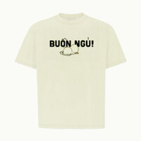 Áo thun Buồn Ngủ unisex cotton định lượng 250gms