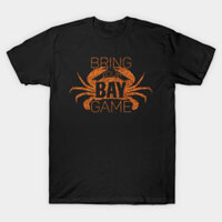 Áo thun Cá Cua Canada xinh Bring Your Bay Game TShirt 1 - TEE106