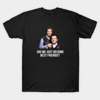 Áo thun Chỉ Vừa Rồi Chúng Ta Mới Trở Thành Bạn Bè Tốt Nhất Did we just become best friends TShirt