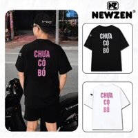 Áo thun Chữ Chưa có bồ KIM TUYẾN TRẮNG, HỒNG, Newzen L03 cotton 100 co dãn 4 chiều mềm mại thoáng mát form oversize