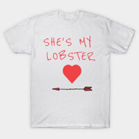 Áo thun Cô Ấy Là Hải Sản Của Tôi Shes My Lobster TShirt