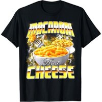 Áo thun cotton nam Macaroni và Phô Mai Meme Bootleg Rap Phong Cách 90 Vintage Ngộ nghĩnh Áo Thun Vận Chuyển Nhanh 4XL, 5XL, 6XL