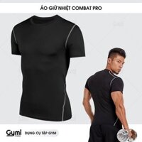 Áo Thun Giữ Nhiệt Tay Ngắn Combat Pro - Áo Thun Nam Tập Gym Cao Cấp, Bóng Đá, Bóng Rổ, Chơi Thể Thao