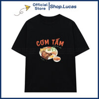 Áo Thun In Hình CƠM TẤM SƯỜN BÌ CHẢ Hài Hước Nam Nữ Unisex Cổ Tròn In Slogan Hot Trend Local Brand Shop Lucas